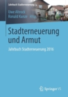 Stadterneuerung Und Armut : Jahrbuch Stadterneuerung 2016 - Book