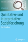 Qualitative und interpretative Sozialforschung : Eine Einladung - Book