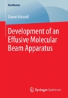 Development of an Effusive Molecular Beam Apparatus - Book