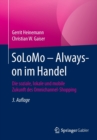 Solomo - Always-On Im Handel : Die Soziale, Lokale Und Mobile Zukunft Des Omnichannel-Shopping - Book