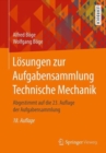 Losungen zur Aufgabensammlung Technische Mechanik : Abgestimmt auf die 23. Auflage der Aufgabensammlung - Book