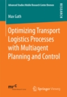Optimizing Transport Logistics Processes with Multiagent Planning and Control - eBook