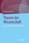 Theorie Der Wissenschaft : Band 2: Das Werden Der Wissenschaft - Book