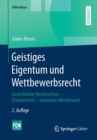 Geistiges Eigentum und Wettbewerbsrecht : Gewerblicher Rechtsschutz – Urheberrecht – unlauterer Wettbewerb - Book