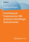 Entwicklung und Evaluierung eines SDN-gestutzten echtzeitfahigen Geratenetzwerkes - Book