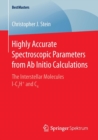 Highly Accurate Spectroscopic Parameters from Ab Initio Calculations : The Interstellar Molecules l-C3H+ and C4 - Book