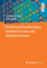 Architectural Transformations in Network Services and  Distributed Systems - Book