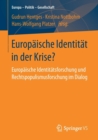 Europaische Identitat in Der Krise? : Europaische Identitatsforschung Und Rechtspopulismusforschung Im Dialog - Book