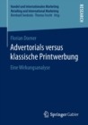 Advertorials Versus Klassische Printwerbung : Eine Wirkungsanalyse - Book