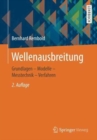 Wellenausbreitung : Grundlagen - Modelle - Messtechnik - Verfahren - Book