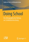 Doing School : Ein ethnographischer Beitrag zur Schulkulturforschung - Book