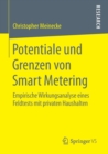 Potentiale Und Grenzen Von Smart Metering : Empirische Wirkungsanalyse Eines Feldtests Mit Privaten Haushalten - Book