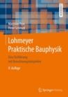 Lohmeyer Praktische Bauphysik : Eine Einfuhrung mit Berechnungsbeispielen - Book