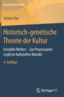 Historisch-genetische Theorie der Kultur : Instabile Welten - Zur Prozessualen Logik im kulturellen Wandel - Book