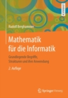 Mathematik F r Die Informatik : Grundlegende Begriffe, Strukturen Und Ihre Anwendung - Book