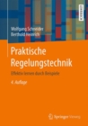 Praktische Regelungstechnik : Effektiv lernen durch Beispiele - Book