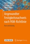 Angewandter Festigkeitsnachweis nach FKM-Richtlinie : Kurz und bundig - Book