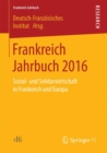 Frankreich Jahrbuch 2016 : Sozial- und Solidarwirtschaft in Frankreich und Europa - Book