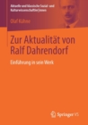Zur Aktualitat Von Ralf Dahrendorf : Einfuhrung in Sein Werk - Book