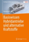 Basiswissen Hybridantriebe und alternative Kraftstoffe - Book