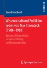 Wissenschaft Und Politik Im Leben Von Max Steenbeck (1904-1981) : Betatron, Roentgenblitz, Gasultrazentrifuge Und Dynamotheorien - Book