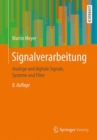 Signalverarbeitung : Analoge Und Digitale Signale, Systeme Und Filter - Book