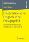 Effekte Deliberativer Ereignisse in Der Endlagerpolitik : Deutschland Und Die Schweiz Im Vergleich Von 2001 Bis 2010 - Book