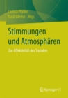 Stimmungen Und Atmospharen : Zur Affektivitat Des Sozialen - Book