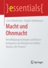 Macht und Ohnmacht : Bewaltigungsstrategien und Krisenkompetenz am Beispiel von Kafkas Roman „Der Prozess“ - Book