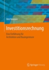 Investitionsrechnung : Eine Einfuhrung Fur Architekten Und Bauingenieure - Book