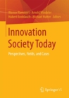 Innovation Society Today : Perspectives, Fields, and Cases - Book