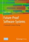 Future-Proof Software-Systems : A Sustainable Evolution Strategy - Book