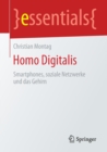 Homo Digitalis : Smartphones, Soziale Netzwerke Und Das Gehirn - Book