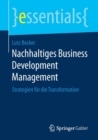 Nachhaltiges Business Development Management : Strategien Fur Die Transformation - Book