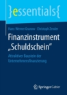 Finanzinstrument „Schuldschein“ : Attraktiver Baustein der Unternehmensfinanzierung - Book