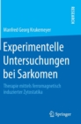 Experimentelle Untersuchungen Bei Sarkomen : Therapie Mittels Ferromagnetisch Induzierter Zytostatika - Book