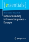 Kundeneinbindung im Innovationsprozess – Konzepte - Book