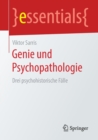 Genie und Psychopathologie : Drei psychohistorische Falle - Book