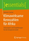 Klimawirksame Kennzahlen Fur Afrika : Statusreport Und Empfehlungen Fur Die Energiewirtschaft - Book