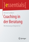 Coaching in Der Beratung : Wie Beratung Erfolgreich Ist - Book