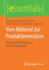 Vom Material Zur Produktinnovation : Eine Kritische Betrachtung Der Innovationskette - Book