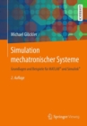 Simulation mechatronischer Systeme : Grundlagen und Beispiele fur MATLAB(R) und Simulink(R) - Book