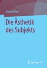 Die AEsthetik Des Subjekts - Book