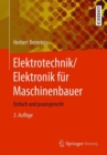 Elektrotechnik/Elektronik fur Maschinenbauer : Einfach und praxisgerecht - Book