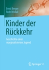 Kinder Der Ruckkehr : Geschichte Einer Marginalisierten Jugend - Book