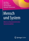 Mensch Und System : Ideen Zu Humanzentrischen Systemmodellen - Book