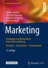 Marketing : Grundlagen marktorientierter Unternehmensfuhrung Konzepte - Instrumente - Praxisbeispiele - Book