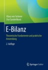 E-Bilanz : Theoretische Fundamente Und Praktische Anwendung - Book