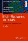 Facility Management Im Hochbau : Grundlagen Fur Studium Und Praxis - Book