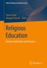 Religious Education : Between Radicalism and Tolerance - Book